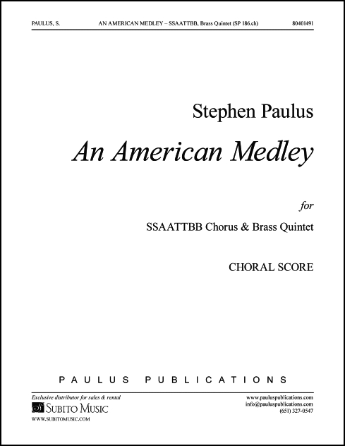 An American Medley (choral score) for SSAATTBB Chorus & Brass Quintet